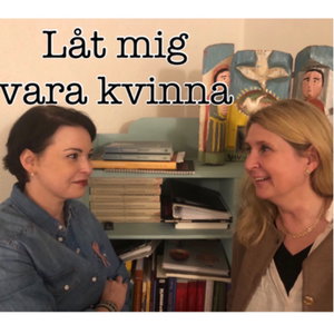 Låt mig vara kvinna!