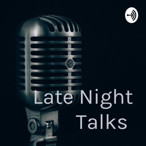 Late Night Talks 