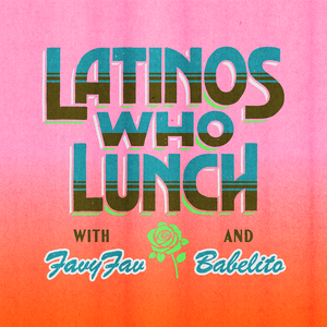 Latinos Who Lunch