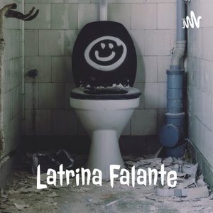 Latrina Falante