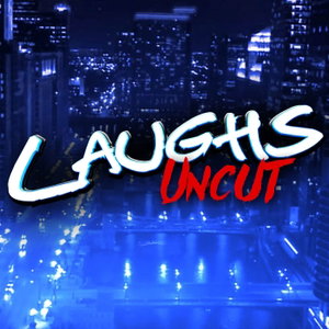 Laughs Uncut
