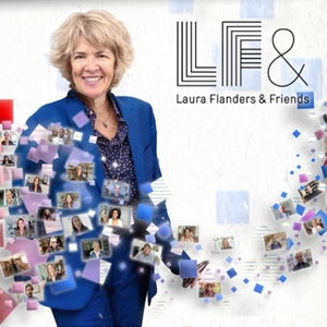 Laura Flanders and Friends: Solutions-Focused Progressive Perspectives on Politics, News, and Culture