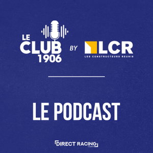Le Club 1906 by LCR | Direct Racing by Alsa'Sports 