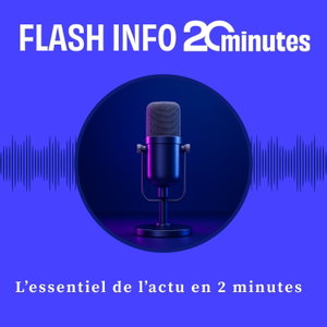Le Flash info  20 Minutes