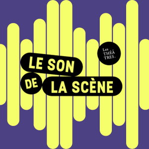 Le Son de la Scène
