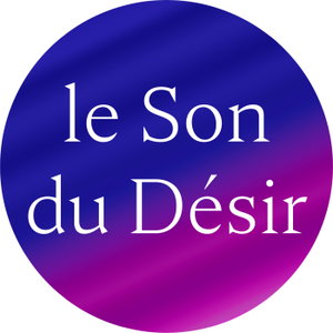 Le Son du Désir - podcast érotique
