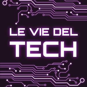 Le Vie del Tech
