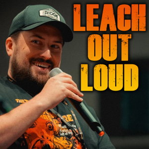 Leach Out Loud