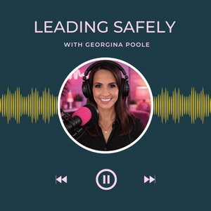 LEADING SAFELY with Georgina Poole