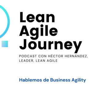 Lean Agile Journey 