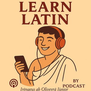 Learn Latin By Podcast