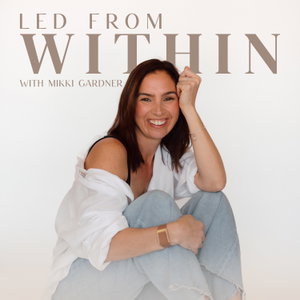 Led from Within - Helping Women in Midlife Reclaim Self-trust and Inner Authority
