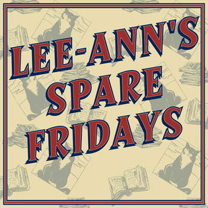 Lee-Ann's Spare Fridays