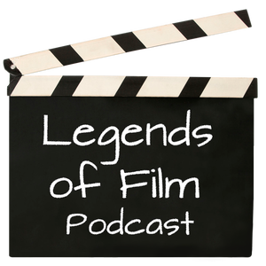 Legends of Film Podcast Archive