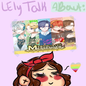 Lely Talk About... Mystic Messenger!