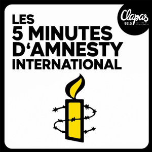 Les 5 minutes d'Amnesty International