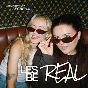 Les Be Real