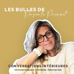 Les Bulles de Pascale Picavet – Conversations intérieures