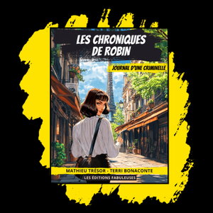 Les Chroniques de Robin - Journal d'une criminelle