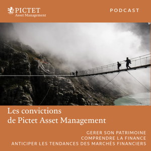 Les convictions de Pictet Asset Management
