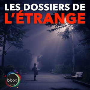 LES DOSSIERS DE L'ÉTRANGE