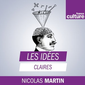 Les Idées claires, le podcast