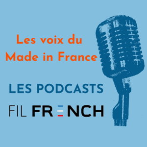 Les voix du Made in France avec Fil French
