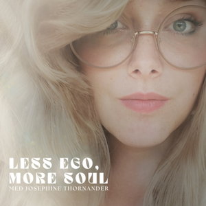 Less Ego, More Soul