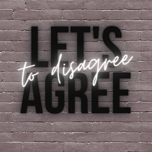 Let's Agree to Disagree