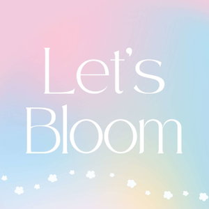 Let's Bloom