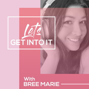 Let's Get Into It! 