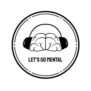Let's Go Mental