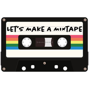 Let's Make A Mixtape