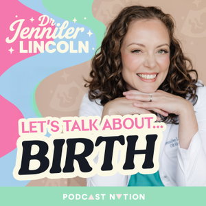 Let's Talk About Birth