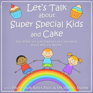 Let's Talk About Super Special Kids & Cake
