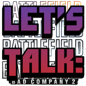 Let's Talk: Battlefield