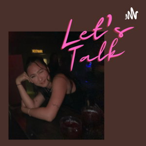 Let’s talk w/K.K
