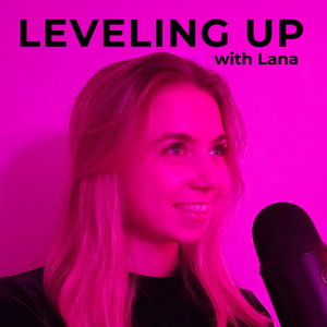 leveling up with lana