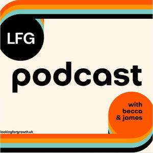Looking For Growth Podcast
