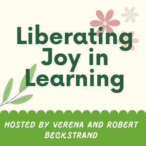 Liberating Joy in Learning