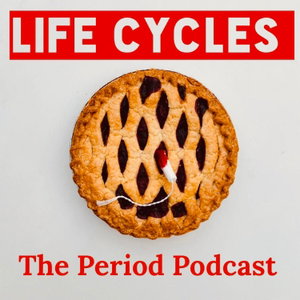 Life Cycles: The Period Podcast
