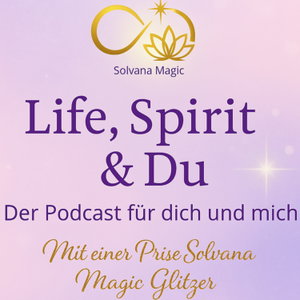Life, Spirit und Du mit Solvana Magic Glitzer