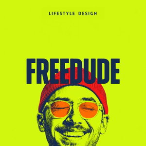 Lifestyle Design with Freedude