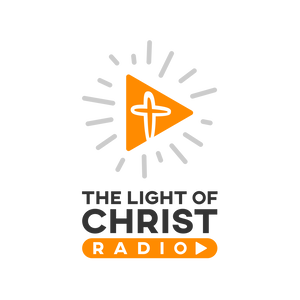 Light of Christ Radio