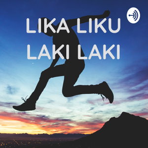 LIKA LIKU LAKI LAKI