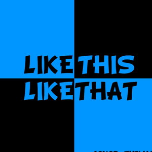 Like This Like That