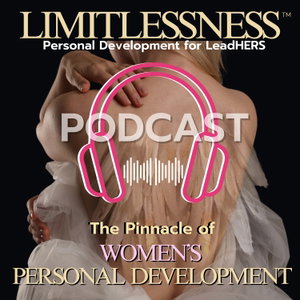 Limitlessness. Self LeadHERship