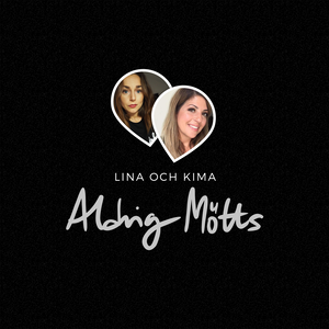 Lina & Kima - Aldrig mötts