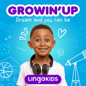 Lingokids: Growin' Up! —Discover dream jobs!