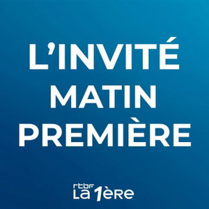 L'invité de Matin Première
